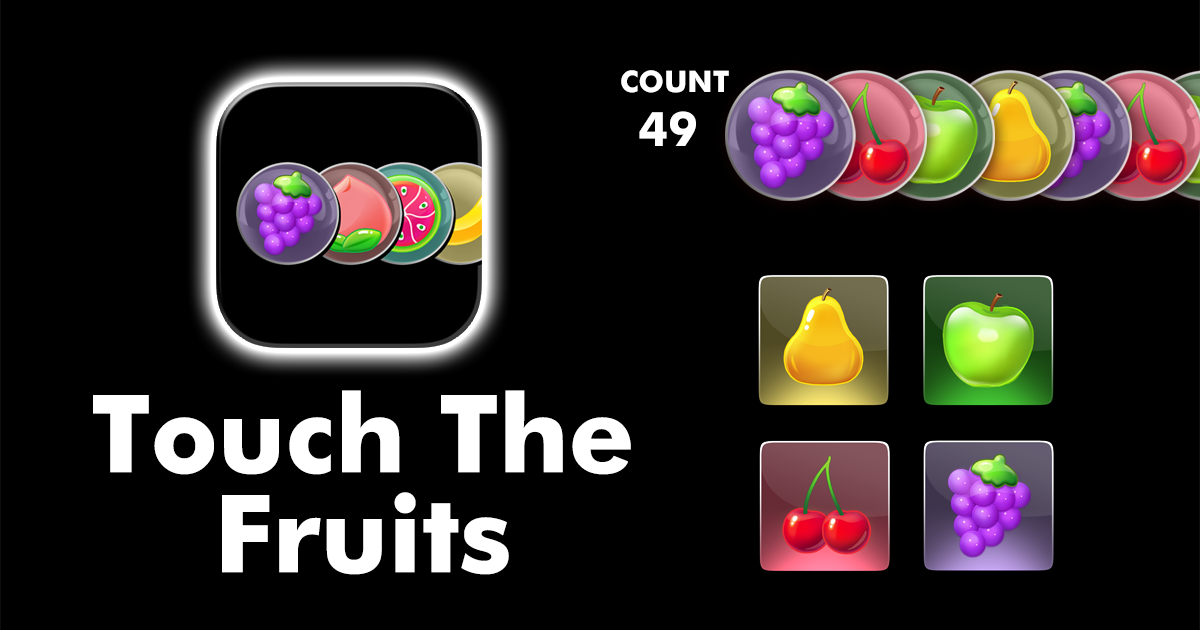 Touch The Fruits